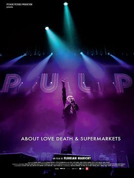 pulp乐队一部关于生死超市的电影pulp(1080)